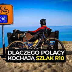 Czy R10 to najpiękniejsza trasa rowerowa Europy? Oceń jej urok!